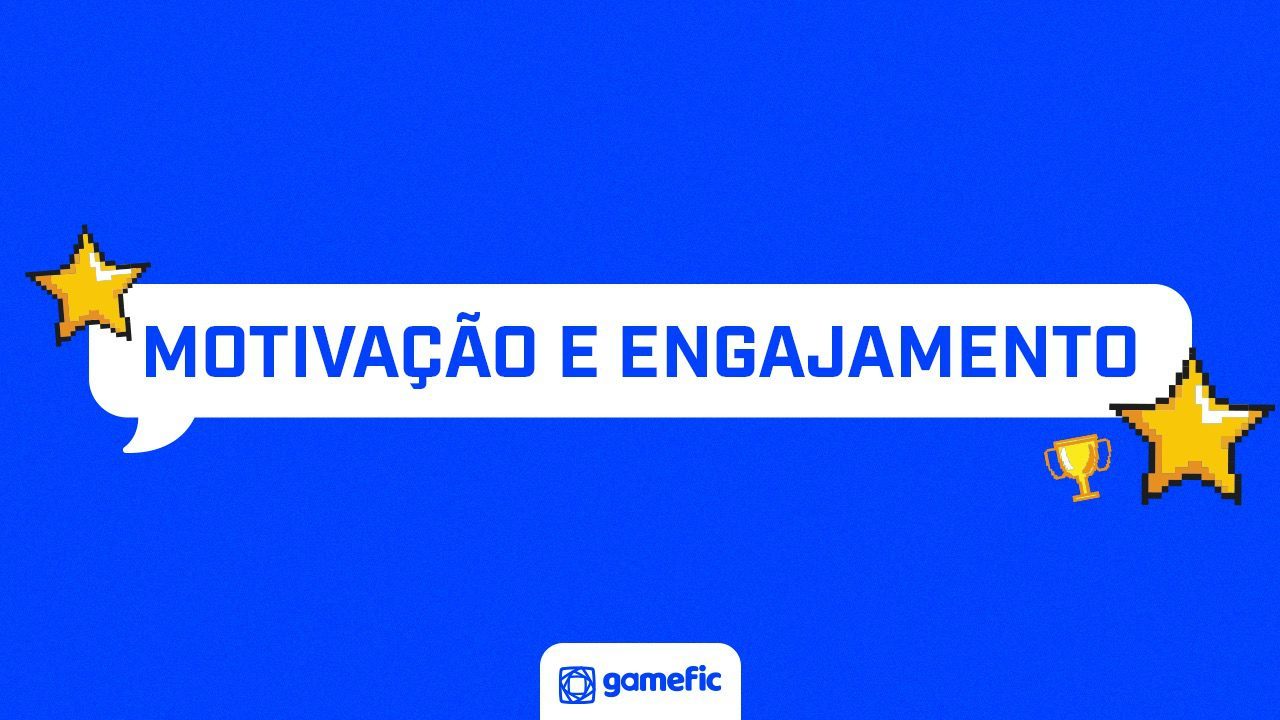 Motivação e engajamento