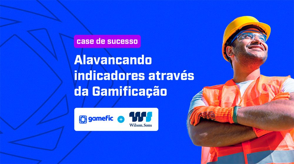 A Gamificação: Alavancando indicadores